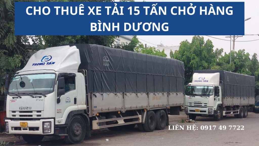 Cho thuê xe tải 15 tấn chở hàng Bình Dương