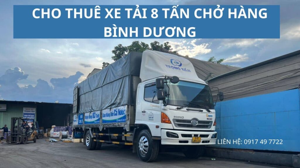 Cho thuê xe tải 8 tấn chở hàng Bình Dương