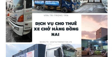 Dịch vụ cho thuê xe chở hàng đồng nai