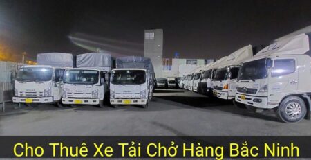 Cho Thuê Xe Tải Chở Hàng Bắc Ninh