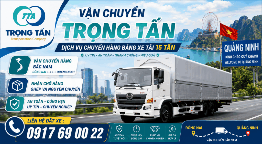 Cho thuê xe tải 15 tấn Đồng Nai đi Quảng Ninh tối ưu chi phí, vận chuyển hàng hóa an toàn, đúng lịch trình, giao nhận nhanh chóng và chuyên nghiệp cho-thue-xe-tai-15-tan-dong-nai-di-quang-ninh-toi-uu-chi-phi