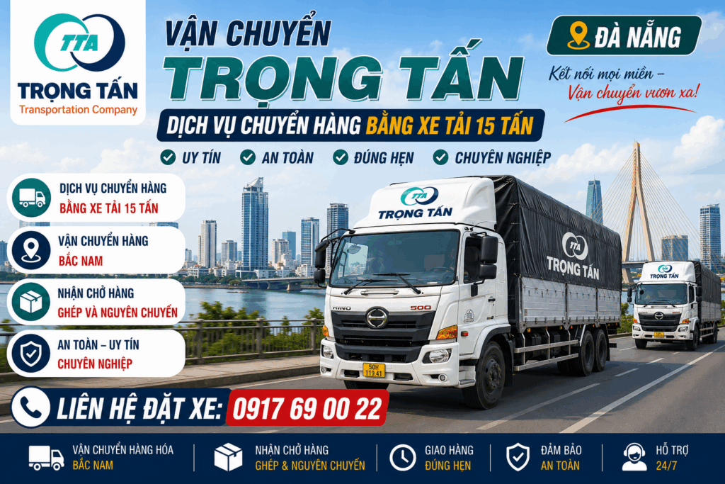 cho-thue-xe-tai-15-tan-dong-nai-di-da-nang-nhanh-an-toan-uy-tin