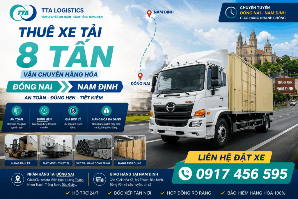 Cho thuê xe tải 8 tấn Đồng Nai đi Nghệ An nhận ghép hàng, bao xe, giao nhanh, an toàn. cho-thue-xe-tai-8-tan-Dong Nai - di - Nam Dinh