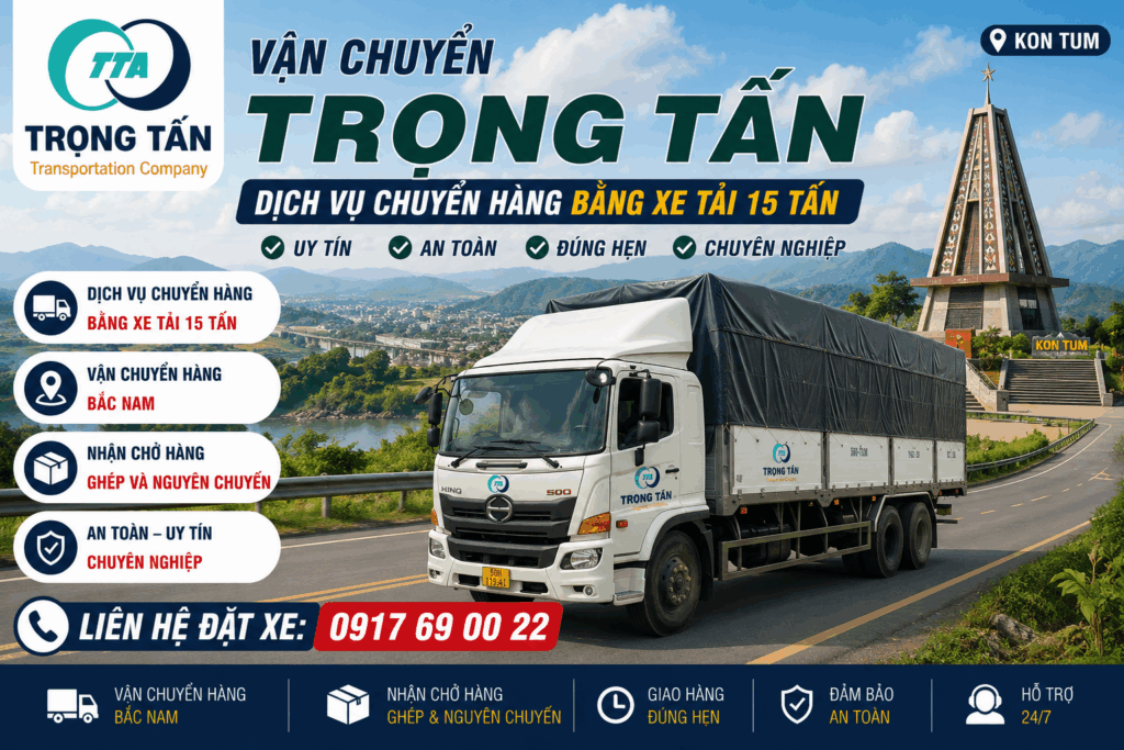 Cho thuê xe tải 15 tấn Đồng Nai đi Kon Tum chuyên vận chuyển hàng hóa máy móc thiết bị hàng lẻ hàng ghép nguyên chuyến an toàn đúng tiến độ cho-thue-xe-tai-15-tan-dong-nai-di-kon-tum