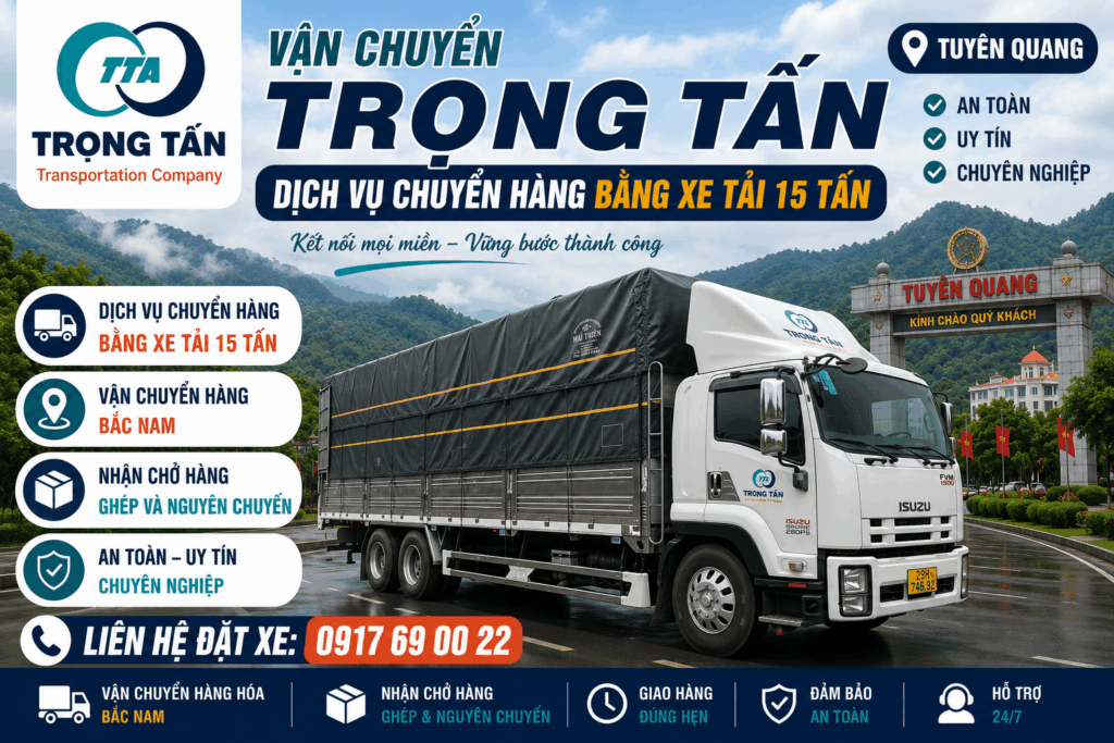 Cho thuê xe tải 15 tấn Tây Ninh đi Tuyên Quang chuyên vận chuyển hàng công nghiệp, máy móc, vật liệu xây dựng và hàng tiêu dùng an toàn, đúng tiến độ cho-thue-xe-tai-15-tan-tay-ninh-di-tuyen-quang